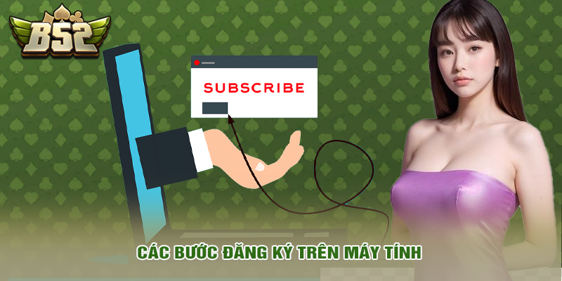 Đăng ký 1 Các bước đăng ký trên máy tính