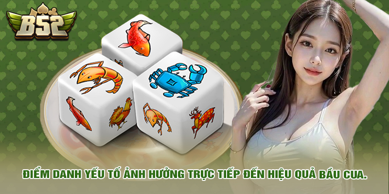 Cách Lắc Bầu Cua Luôn Thắng Chuẩn Xác Từ Cao Thủ 2025 2 Điểm danh yếu tố ảnh hưởng trực tiếp đến hiệu quả bầu cua.