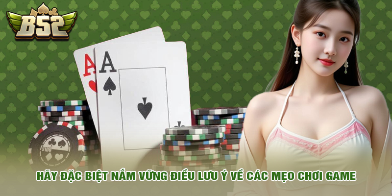 Mẹo chơi game 17 Hãy đặc biệt nắm vững điều lưu ý về các mẹo chơi game