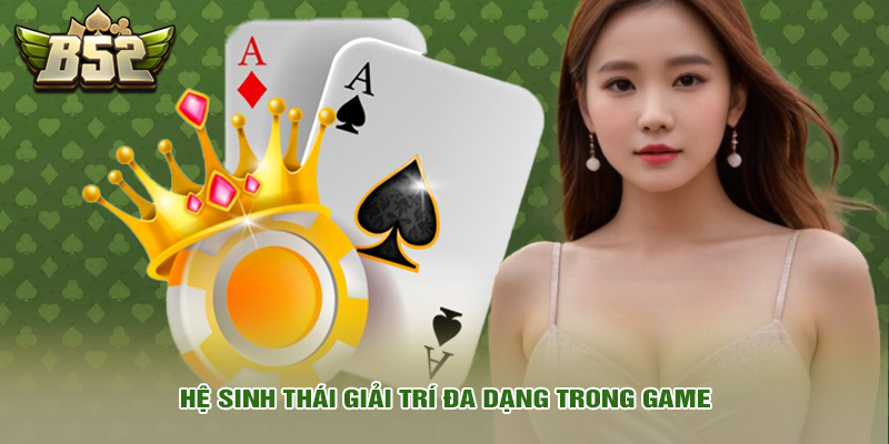 Khuyến mãi 1 Hệ sinh thái giải trí đa dạng trong game