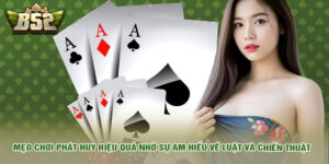 Mẹo Chơi Tiến Lên Miền Nam Cho Các Ván Bài Đỉnh Nhất 4 Mẹo chơi tiến lên miền nam phát huy nhờ sự am hiểu về chiến thuật.