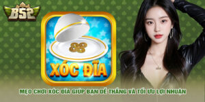 Mẹo Chơi Xóc Đĩa Trực Tuyến Từ Các Chuyên Gia Cá Cược 8 Mẹo chơi xóc đĩa giúp bạn dễ thắng và tối ưu lợi nhuận